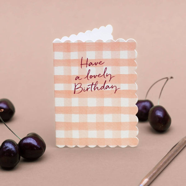 Have a lovely Birthday Card (Cello-Free)