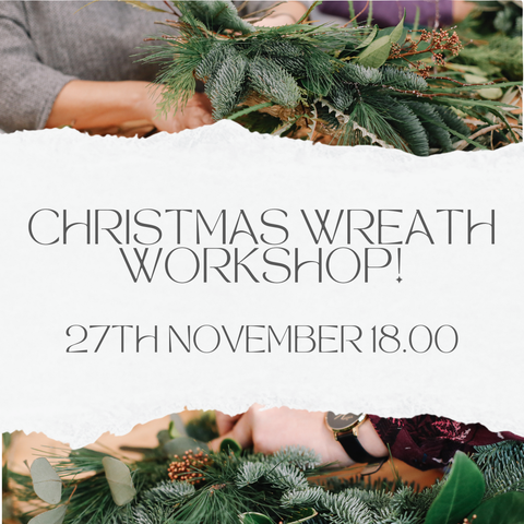 Christmas Wreath Making Workshop - 27th November (The Old Crown - Ashton)