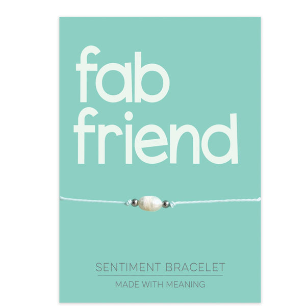 Fab Friend Sentiment Bracelet