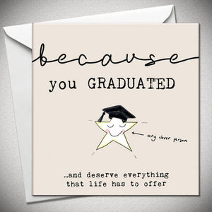 "You Graduated" Card