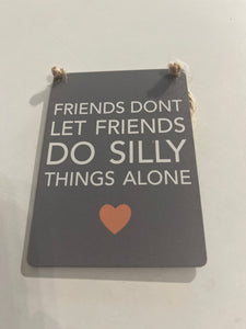 Metal friends sign 9x 7cm