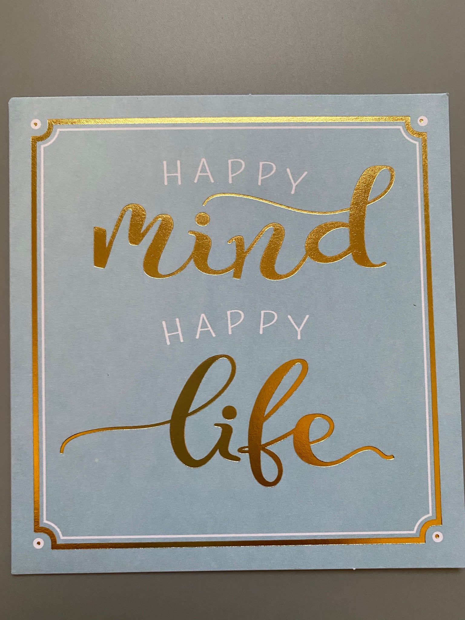 Happy mind happy life card